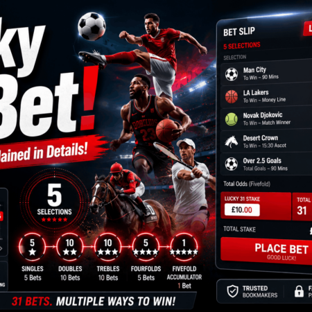What is a Lucky 31 Bet - Lucky 31 Bet Explained in Details